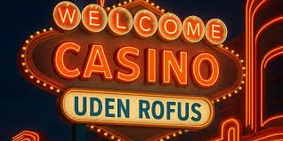 Bedste Casino Uden om Rufus Find Din Perfekte Spilleoplevelse
