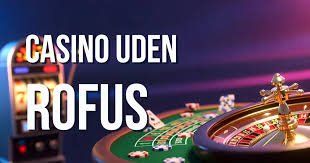 Casino Sider Uden ROFUS Din Guide til Spil uden Begrænsninger Casino Sider Uden ROFUS Din Guide til Spil uden Begrænsninger