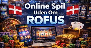 Udenlandske Casinoer Uden ROFUS En Guide til Spil uden Begrænsninger