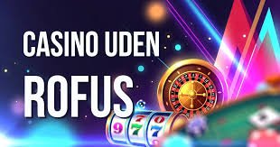 Bedste casino uden ROFUS Find din perfekte spilleoplevelse -2107847697 Bedste casino uden ROFUS Find din perfekte spilleoplevelse -2107847697